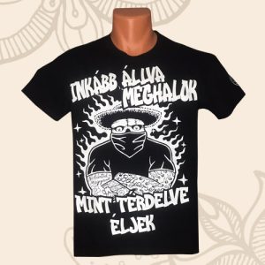 II. Inkább meghalok, mint térdelve éljek - férfi póló